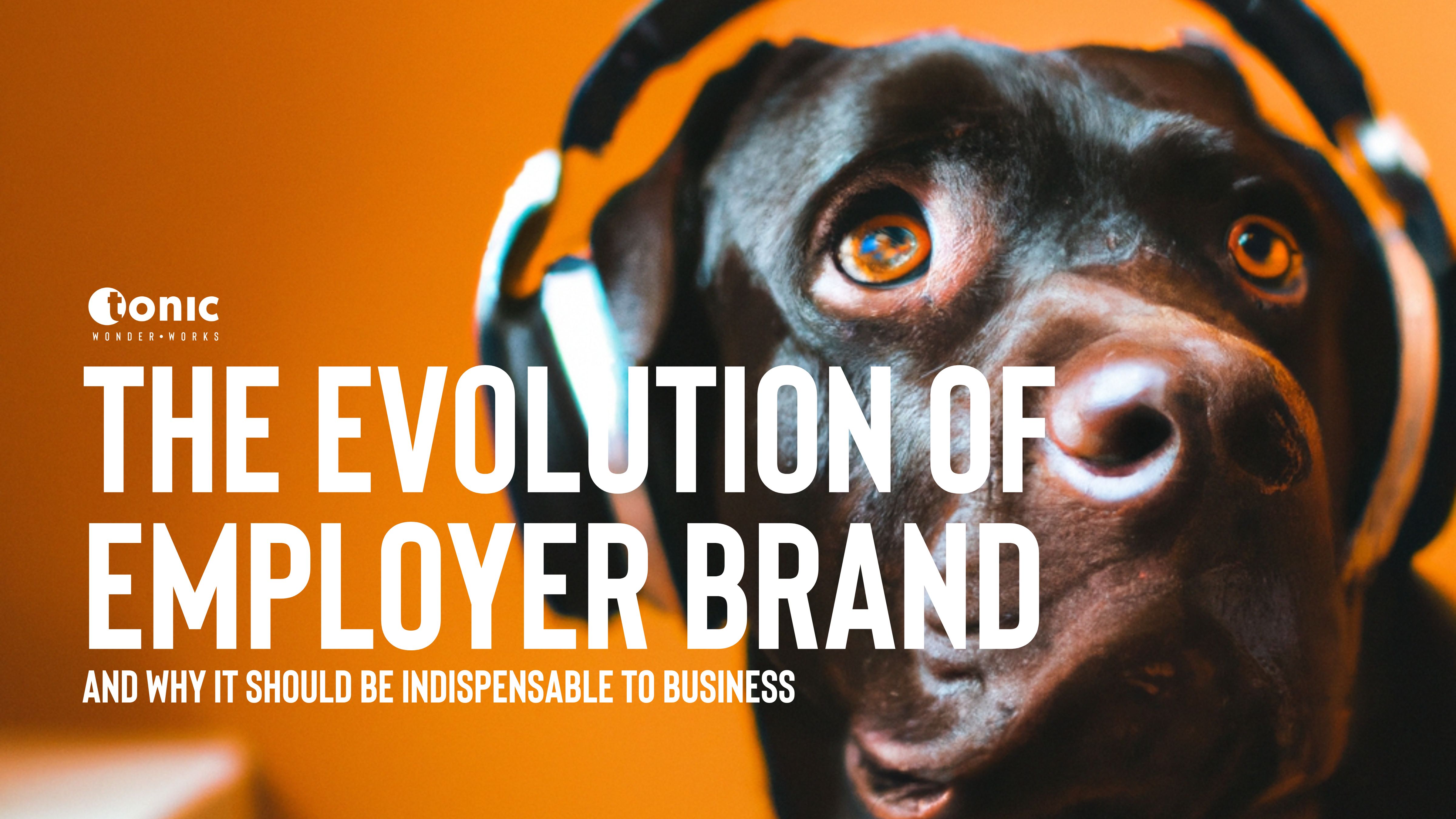 The evolution of employer brand: Thoughts when walking the dog